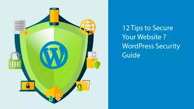 12 Tips to Secure Your Website ?️ WordPress Security Guide