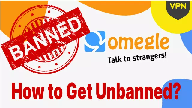 Banned from Omegle? How to Get Unbanned | Best Omegle VPN