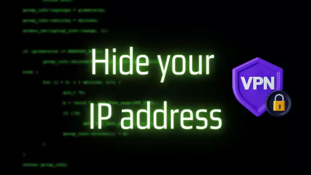 How to hide your IP Address with VPN?