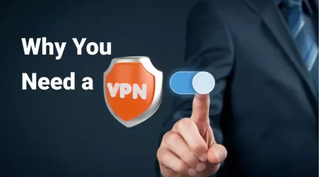 Why You Need a VPN, and How to Choose the Right One