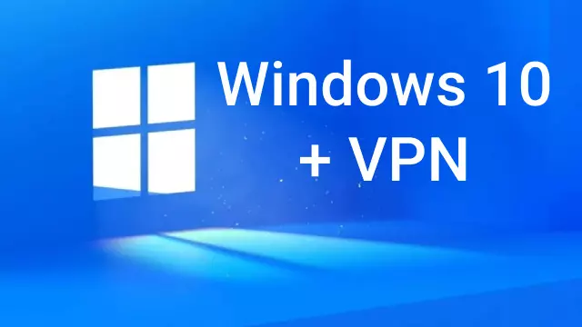 How to manually configure a VPN on Windows 10