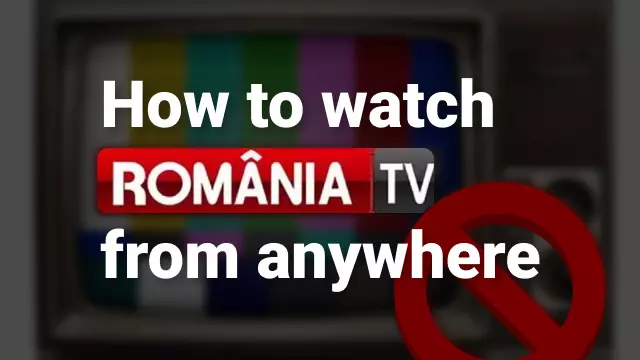 How to watch Romanian TV online from anywhere (with a VPN)