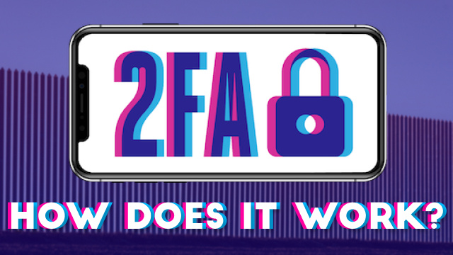 How Does Two-Factor Authentication (2FA) Work?