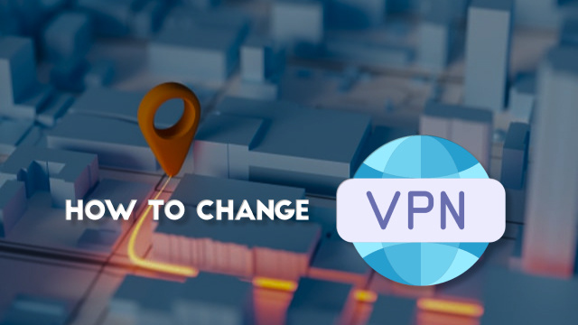 How to change vpn