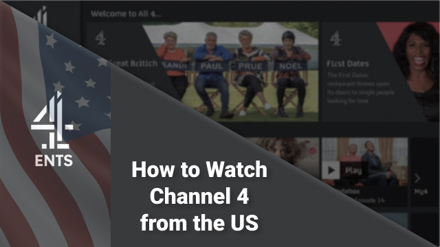 How to Watch Channel 4 from the US