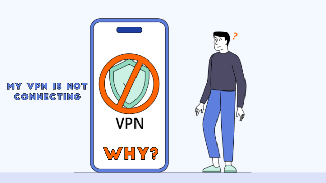 Why is my vpn not connecting