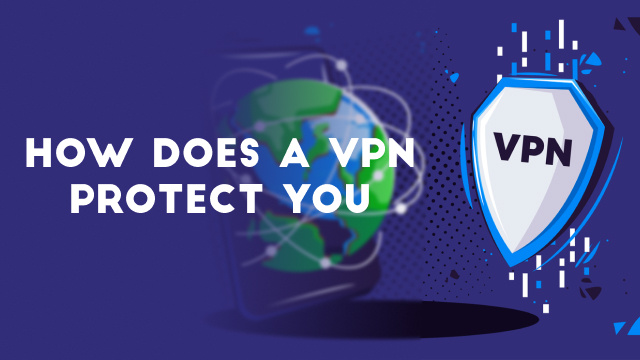 How does a vpn protect you