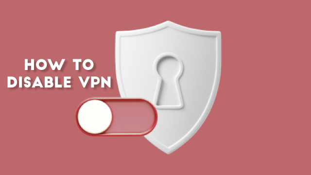 How to disable vpn