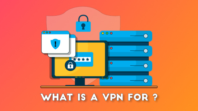 What is a vpn for