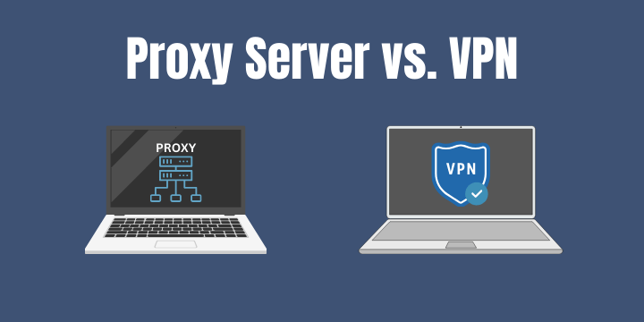 Server Proxy vs VPN