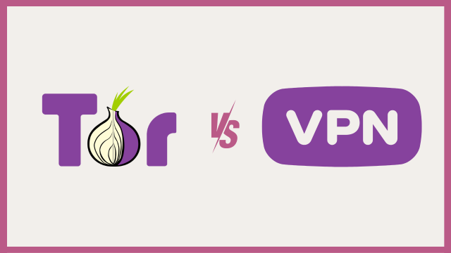 Tor vs VPN: Was ist der Unterschied?