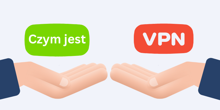 Czym jest VPN?