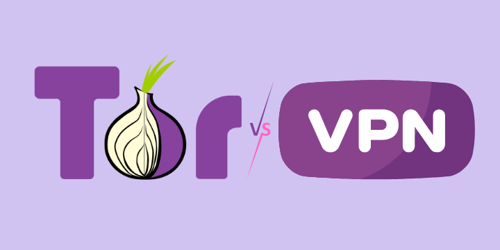 Tor vs VPN