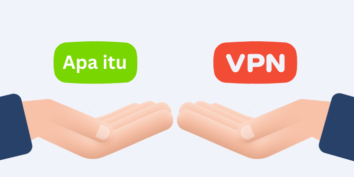 Apa itu VPN