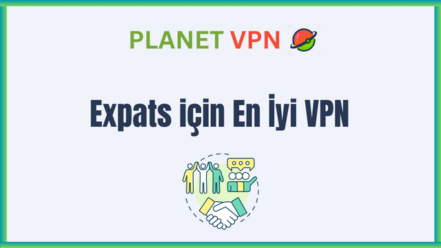 2024’te göçmenler için en iyi VPN