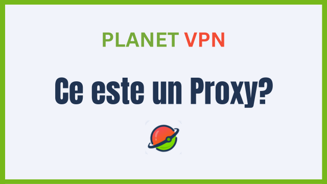 Ce este un Proxy?