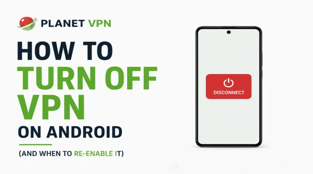 turning off vpn on android