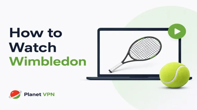 Using VPN to watch wimbledon