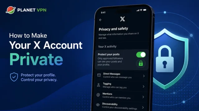 How to Make Your X Account Private: A Comprehensive Guide to Public and Protected Posts