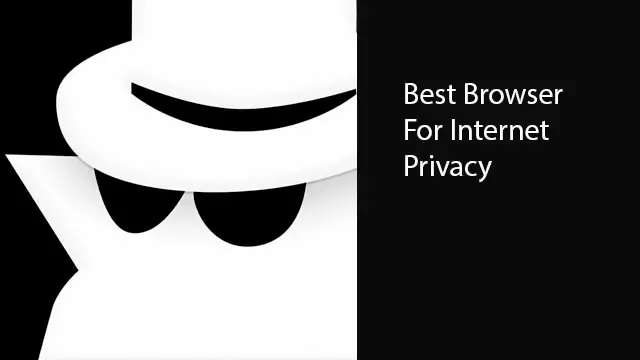 Best Browser For Internet Privacy - Blog Planet VPN