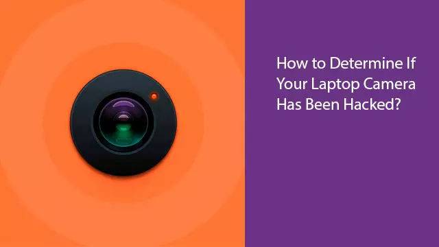 Laptop-Kamera gehackt? Finde es heraus