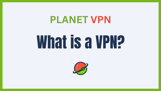 What is a VPN and How to Use a VPN?