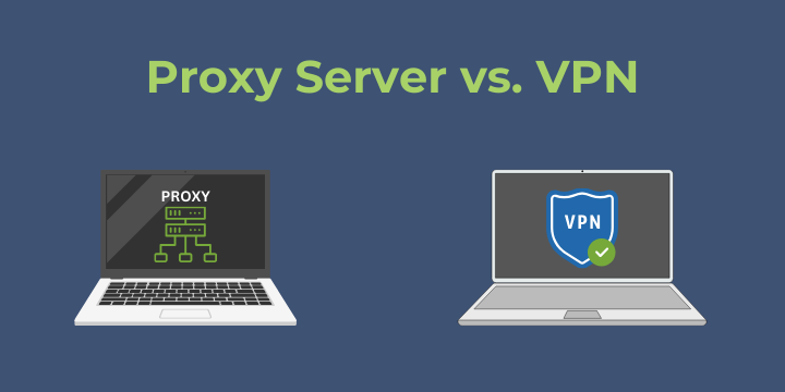 Proxy server vs VPN