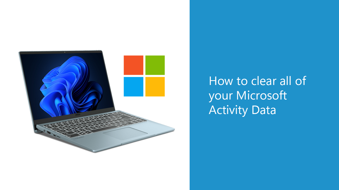 how to clear all of your microsoft activity data