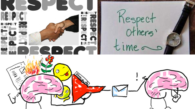 Rule #1: Respect others' time and attention