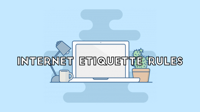 What is Netiquette? Internet Etiquette Rules