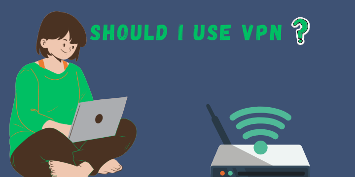 هل يجب علي استخدام VPN