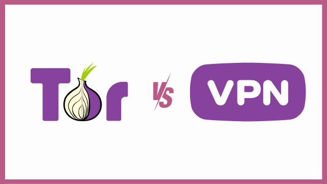 Tor vs VPN: Quelle est la différence?