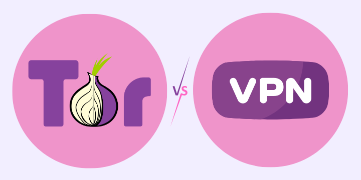Tor vs VPN