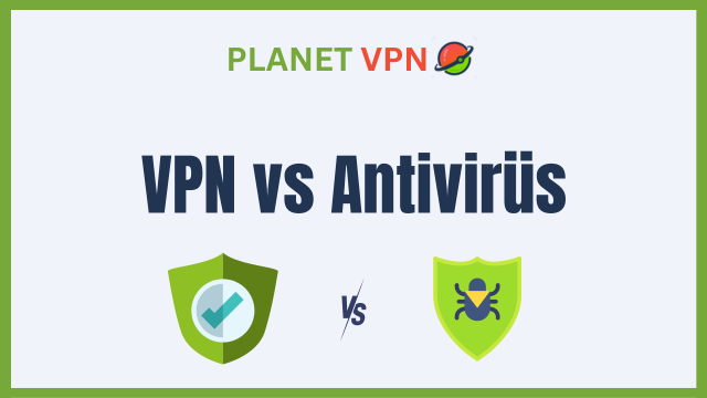 VPN vs Antivirüs: Hangisini Kullanmalısınız?