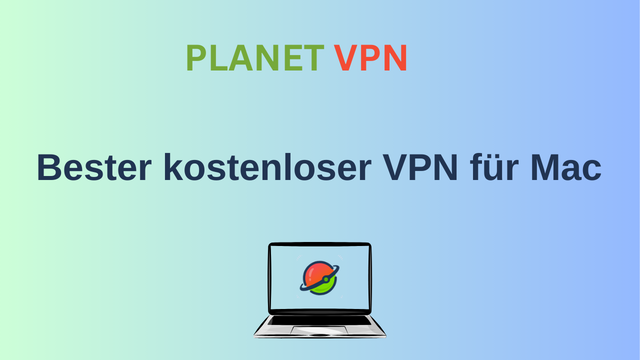 Bester kostenloser VPN für Mac
