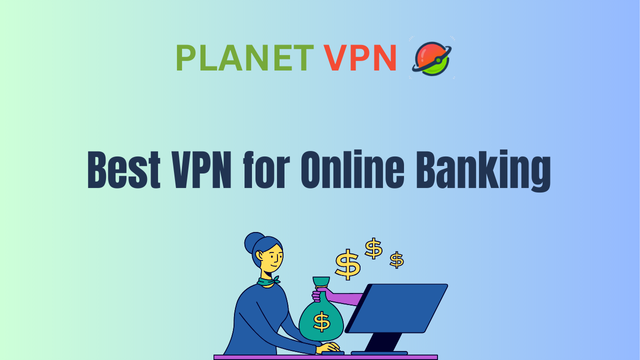 Best VPN for Online Banking