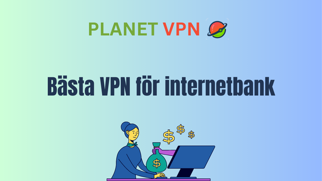Bästa VPN för internetbank